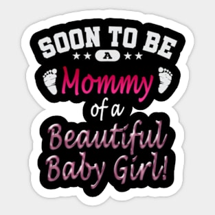 Soon To Be A Mommy Baby Girl Sticker